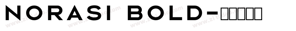 Norasi Bold字体转换